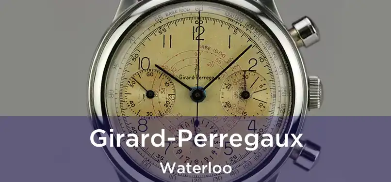  Girard-Perregaux Waterloo